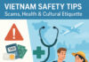 Vietnam Safety Tips: Scams, Health & Cultural Etiquette Vietnam Safety Tips: Scams, Health & Cultural Etiquette